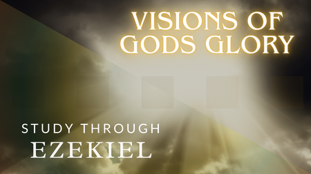 Visions of God's Glory