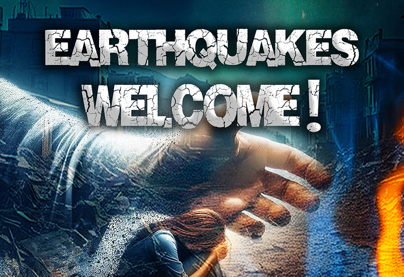 Earthquake Welcome!