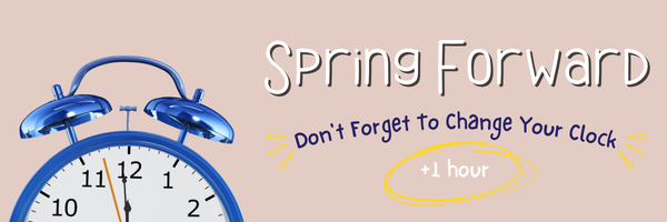 Reminder: the clocks go forward this Sunday!
