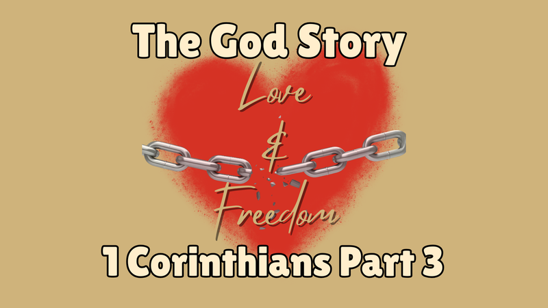 The God Story: Love and Freedom