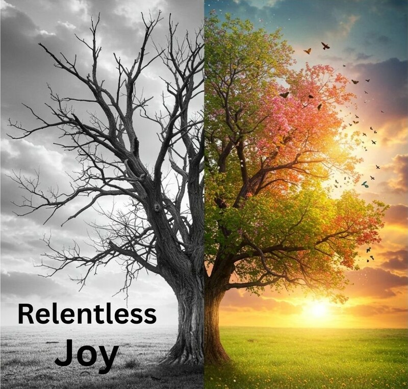 Relentless Joy