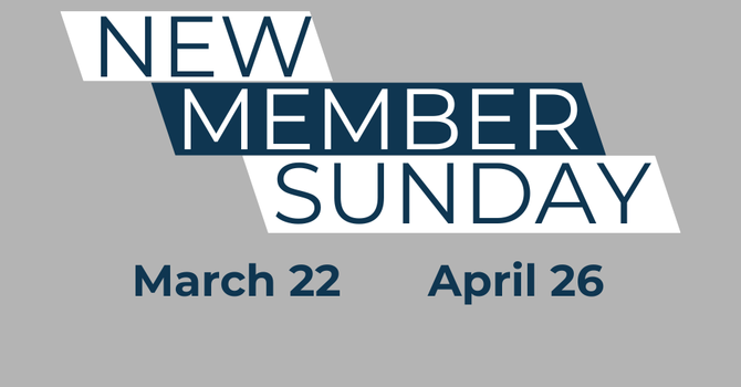 NEW MEMBER SUNDAY