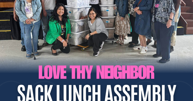 Love Thy Neighbor: Sack Lunch Assembly