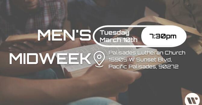 Men's Midweek!
