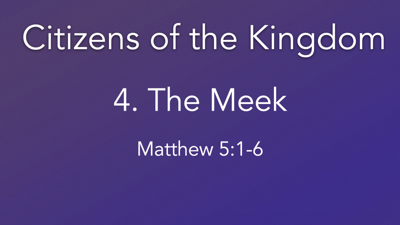 4. The meek