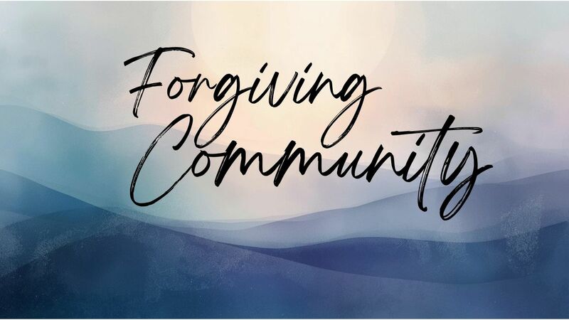 Forgiving Community