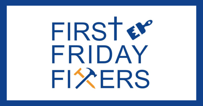 First Friday Fixers