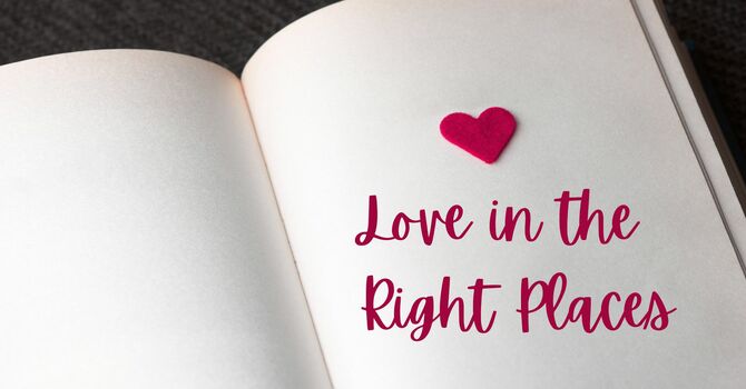 Love in the Right Places