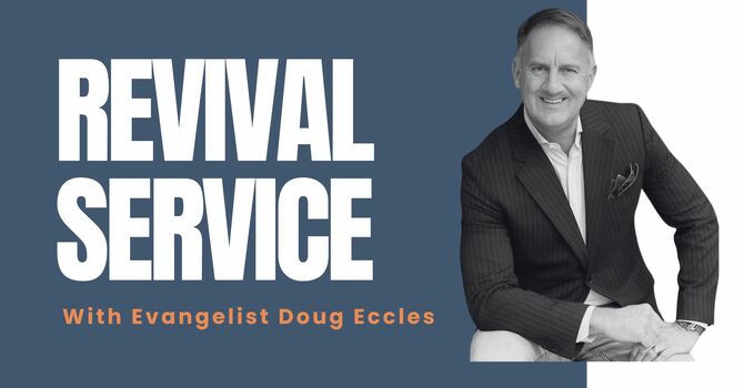 Revival with Doug Eccles