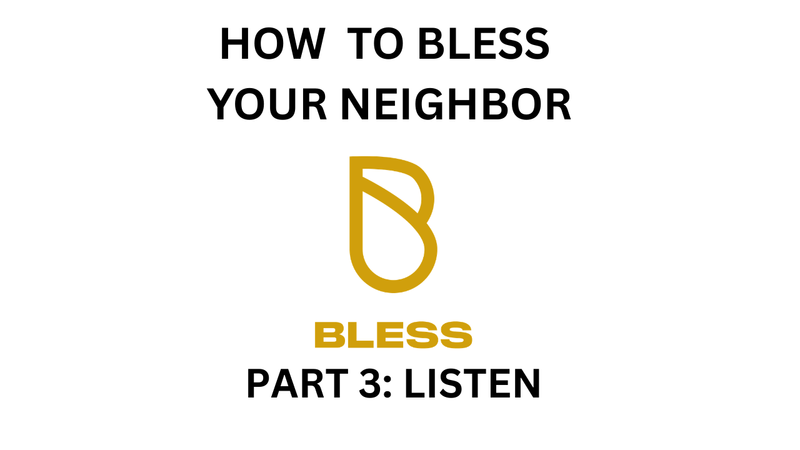 How To Bless Your Neighbor 