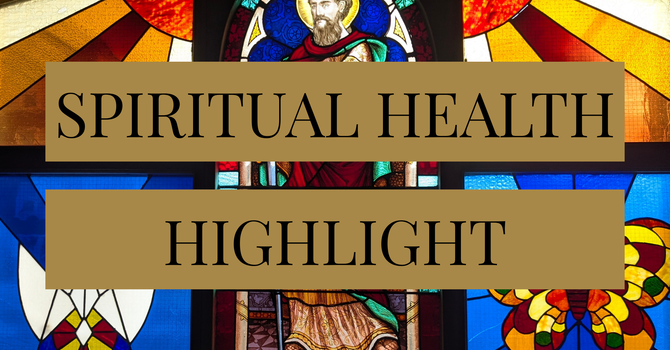 Spiritual Health Highlight for March 8, 2026