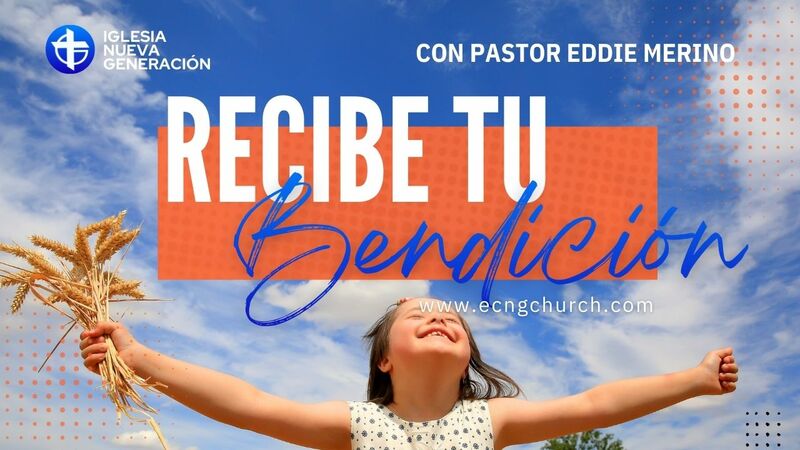 RECIBE TU BENDICIÓN