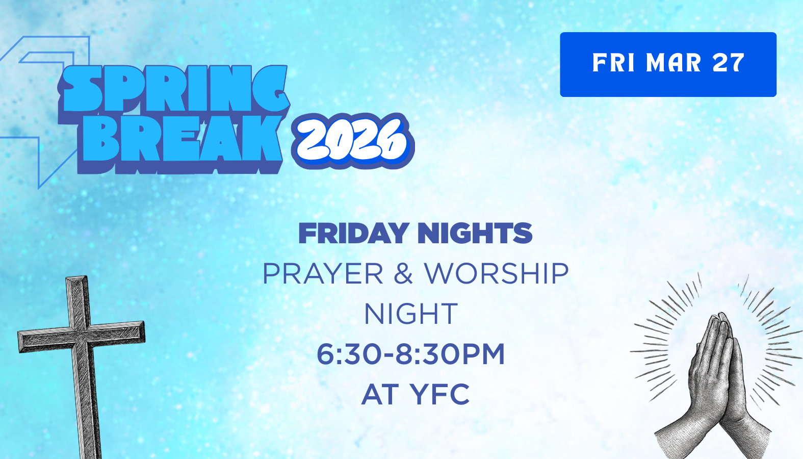 Friday Nights: Prayer & Worship Night