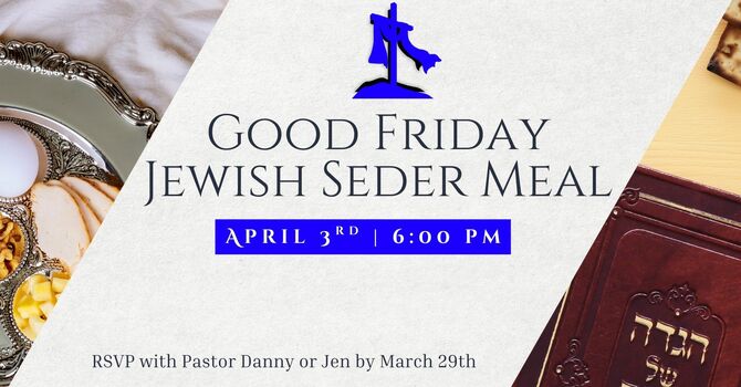 Good Friday Passover Seder Service