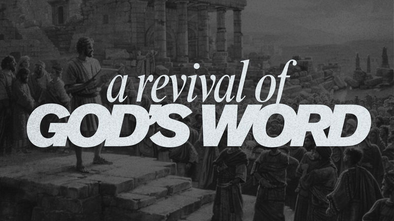 A Revival of God's Word