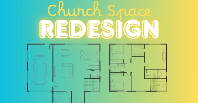 Church Space Redesign