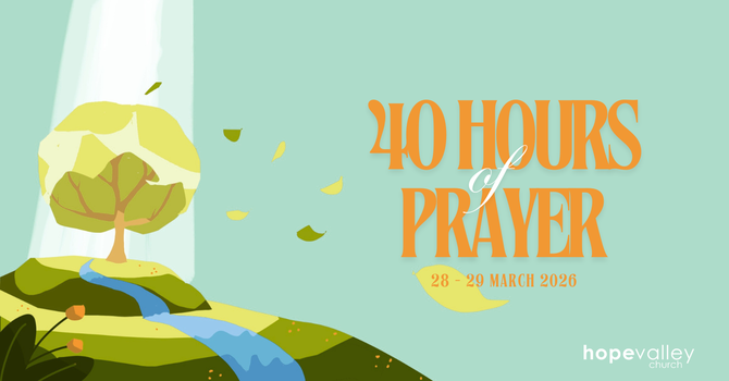 40 Hours of Prayer