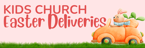 Kids Church Easter Deliveries