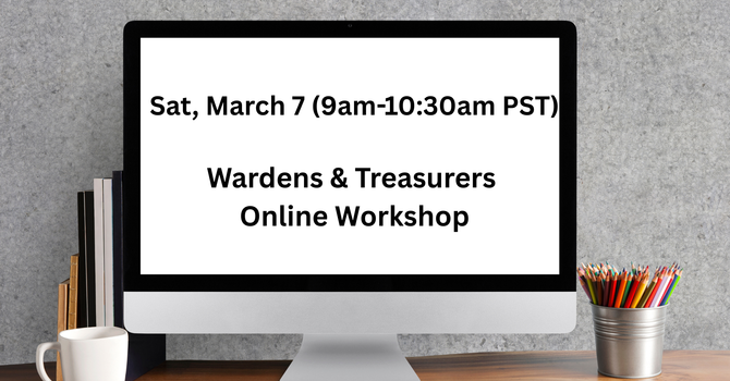 Wardens & Treasurers Workshop
