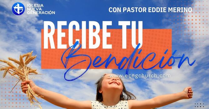 RECIBE TU BENDICIÓN