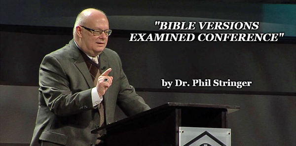 "BIBLE VERSIONS EXAMINED CONFERENCE"