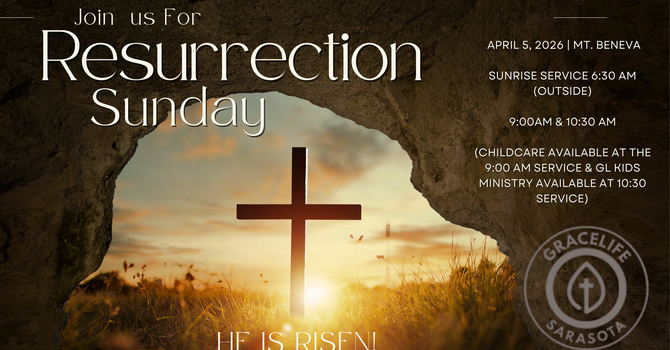 Resurrection Sunday at GraceLife