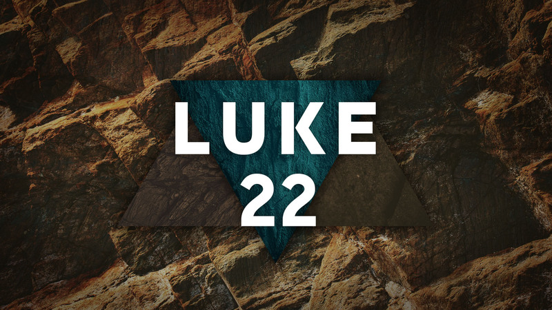 Luke 22