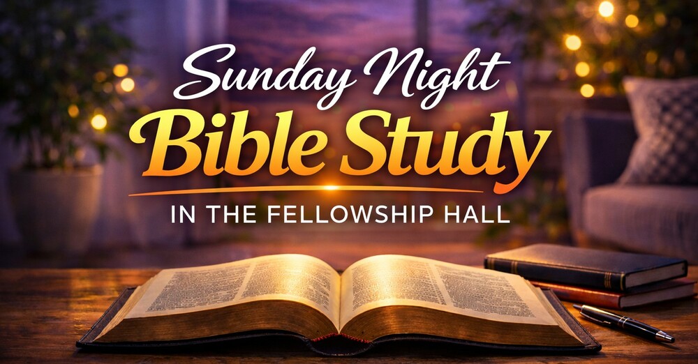 Sunday Night Bible Study