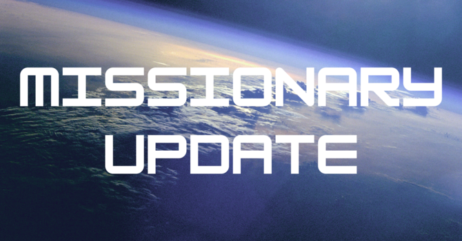 Missionary Update