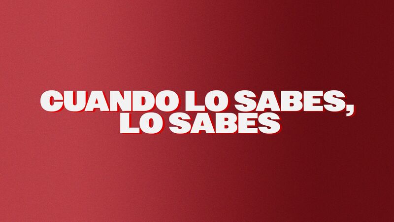 Cuando Lo Sabes, Lo Sabes