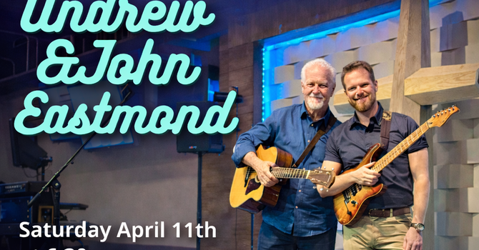 Andrew and John Eastmond