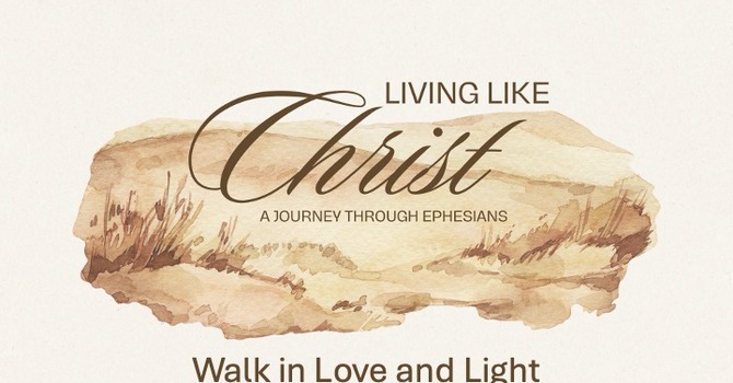 Walking in Love and Light