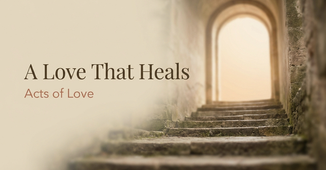 A Love That Heals