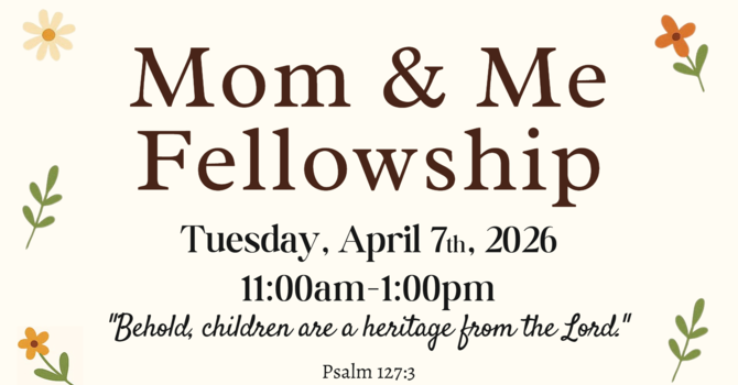 Mom & Me Fellowship