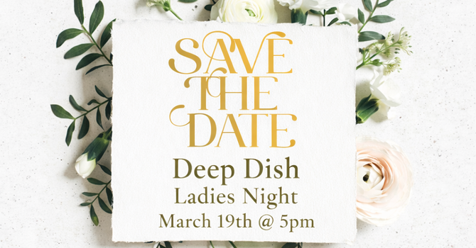 “Deep Dish” – A New Women’s Event at CTV! 