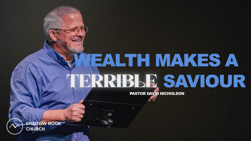 Wealth Makes A Terrible Saviour