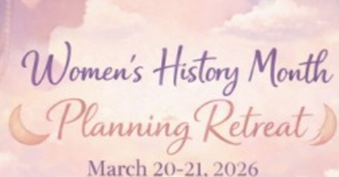 Women's History Month - Planning Retreat