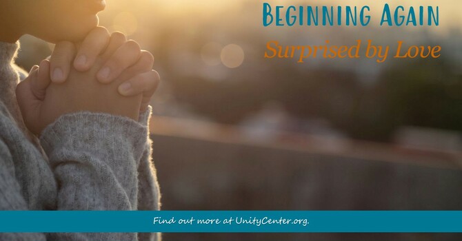 Beginning Again-Surprised by Love