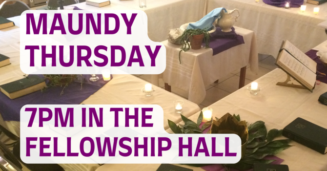Maundy Thursday Service