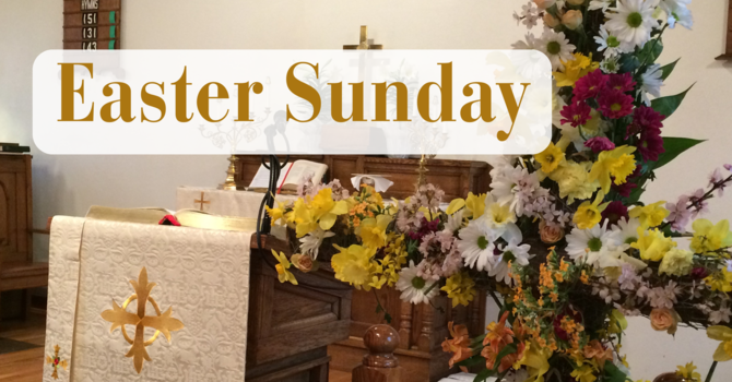 Easter Sunday Services (Times TBD)
