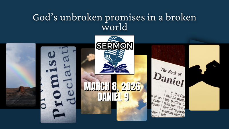 God’s unbroken promises in a broken world