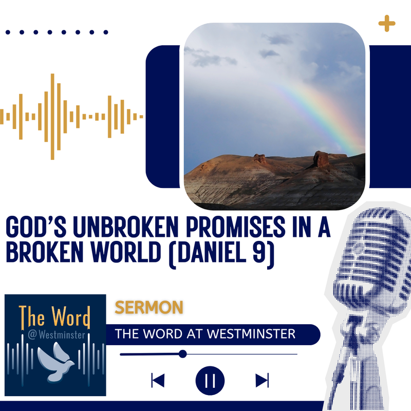 God’s Unbroken promises in a broken World