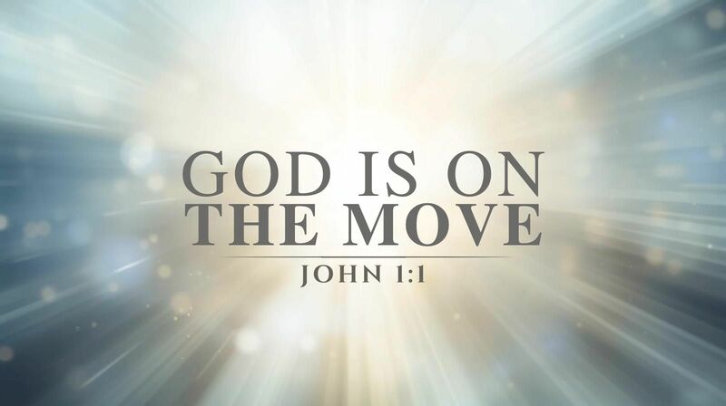 God is on the Move