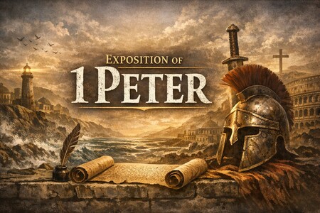 Exposition of 1 Peter