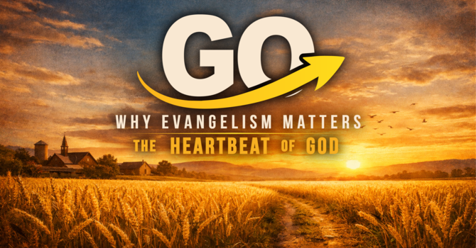 Why Evangelism Matters