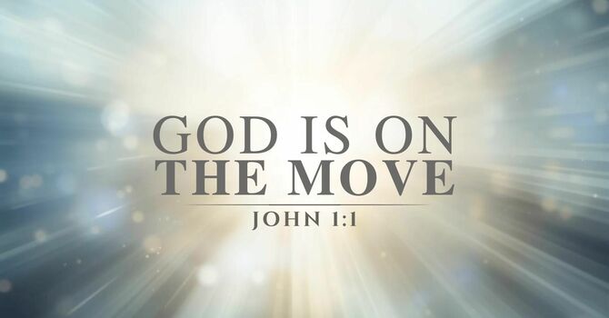 God is on the Move
