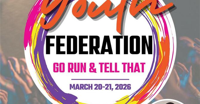 Youth Federation 2026 (Go Run & Tell That)
