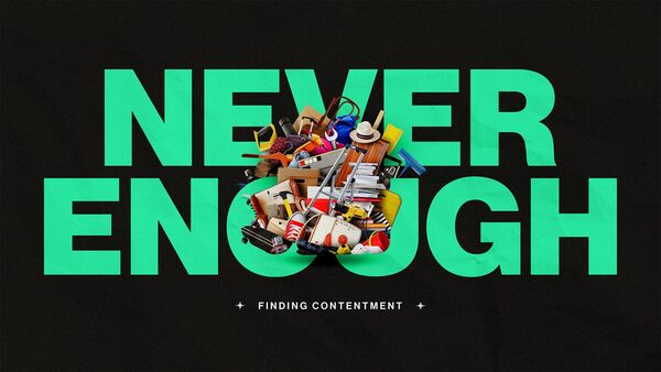 Never Enough
