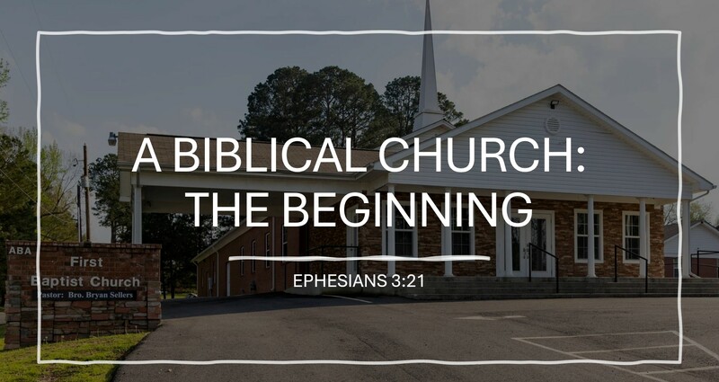 A Biblical Church: The Beginning