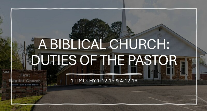 A Biblical Church: Duties of the Pastor